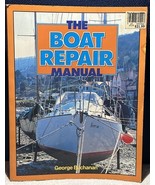 The Boat Repair Manual by George Buchanan 1985 Gulf Publishing Company - $94.08 MXN