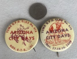 Vintage Nov 1941 &amp; 1949 Arizona City Days Elks 476 Pin Pinback Button - £22.19 GBP