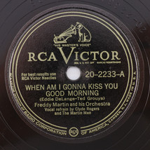 Freddy Martin - When Am I Gonna Kiss You Good Morning 1947 78rpm Record 20-2233 - £11.43 GBP