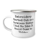Embroidery Started Out as a Harmless Hobby. I Had No Idea It Would Come ... - £15.31 GBP