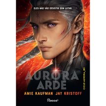 Aurora arde - 2 (Em Portugues do Brasil) [Paperback] Amie Kaufman; Jay Kristoff  - £42.28 GBP