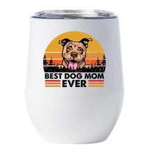 Best Pit bull Dog Mom Ever Wine Tumbler 12oz Dogs Lover White Cup Gift For Her - £17.87 GBP