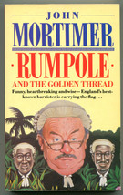 Rumpole And The Golden Thread John Mortimer Rumpole 7 - £6.95 GBP