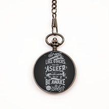 Motivational Christian Pocket Watch, So Then, let us not be Like Others,... - $39.15