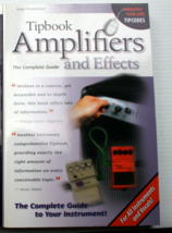 New!! Tipbook: Amplifiers &amp; Effects: The Complete Guide Hal Leonard/Pinksterboer - £9.36 GBP