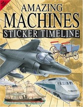 Amazing Machines (Sticker Timelines) Top, That - £9.95 GBP