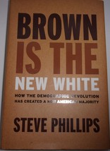 Brown Is the New White by Steve Phillips 2016 New - £3.23 GBP