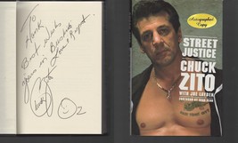 Street Justice SIGNED Chuck Zito / First Edition Hardcover 2001 Biography OZ - £38.67 GBP