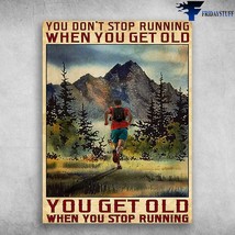 Running Poster Running Man You Dont Running When You Get Old You Get Old... - $15.99