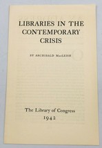 VTG 1942 Libraries in the Contemporary Crisis Library of Congress MacLeish  - £7.58 GBP