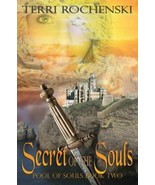Secret of the Souls - Pool of Souls Book Two - Terri Rochenski - £3.12 GBP
