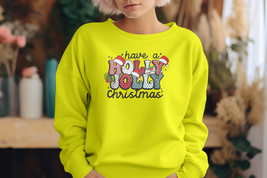 Have A Holly Jolly Christmas Sweater, Xmas Sweater, Holiday Sweater, Hol... - £14.74 GBP+