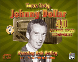 Yours Truly, Johnny Dollar - Radio Classics - Vol. 4 - Original Broadcasts - £22.40 GBP