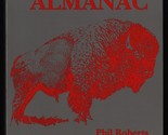 Wyoming Almanac by David L. Roberts, Phil Roberts and Steven L. Roberts - $21.89