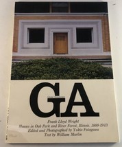 GA Global Architecture 25: Frank Lloyd Wright, Houses in Oak Park &amp; River Forest - £15.86 GBP