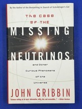 Case of the Missing Neutrinos : And Other Curious Phenomena of the Unive... - $11.85