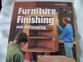 Furniture finishing and refinishing, (A Sunset book) Johnstone, James B - £1.34 GBP
