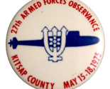 1975 Kitsap County Armed Forces Week Pinback Button Washington - $5.31
