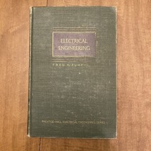 Electrical Engineering Fred H. Pumphrey Hardcover 1953 - $11.70