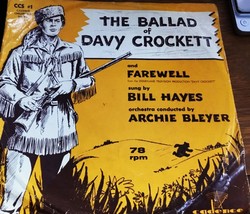 THE BALLAD OF DAVY CROCKETT AND FAREWELL/ BILL HAYES 78 RPM - £11.99 GBP