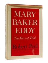 Robert Peel MARY BAKER EDDY :  The Years of Trial 1st Edition 4th Printing - $99.95