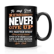 Coffee Mug Birthday Gift for Son Remember to Never Give Up Black Mug Tee... - $24.65+
