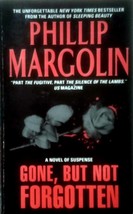 Gone, But Not Forgotten by Phillip Margolin / 2005 Paperback Suspense Thriller - $1.13