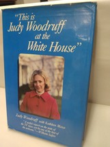 This Is Judy Woodruff at the White House by Kathleen Maxa and Judy Woodr... - £28.36 GBP