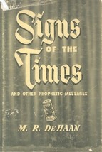 Signs of the times,: And other prophetic messages M. R. Dehaan - £27.49 GBP