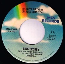 Bing Crosby Happy Birthday Auld Lang Syne 45 rpm Anniversary Canadian Pressing - £3.90 GBP