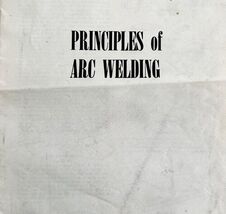1960 Principles of Arc Welding Booklet Manual Ephemera Vintage Guide Ins... - $369.97 MXN