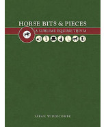 Horse Bits and Pieces: A Sublime Equine Trivia - Sarah Widdicombe.New Book. - £3.90 GBP
