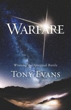 Warfare: Winning the Spiritual Battle [Paperback] Evans, Tony - £8.18 GBP