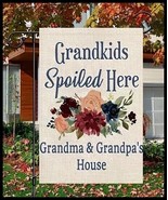 NEW 12x18 Grandkids Spoiled Here Grandma &amp; Grandpa&#39;s House Garden Flag  ... - $284.64 MXN