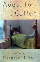 Augusta Cotton: A Novel by Margaret Erhart / 1992 1st Edition Hardcover - £1.79 GBP