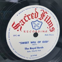 The Royal Bards - On Earth Peace / Sweet Will Of God - Sacred Films 78 Rpm E - £14.20 GBP