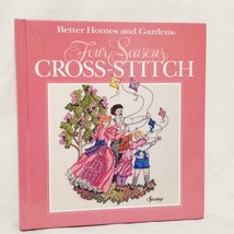 Four Seasons Cross Stitch Book 1990 Better Homes Gardens Patterns Sampler Flower - £13.36 GBP