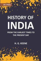 History Of India: From The Earliest Times To The Present Day For The Use Of Stud - £32.83 GBP