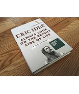 Eric Idle SIGNED First Ed. Always Look On The Bright Side Of Life MONTY ... - $75.00