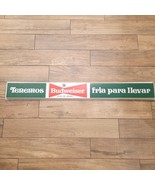 TENEMOS BUDWEISER FRIA PARA LLEVAR plastic advertising sign from light S... - $79.00