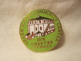 1976 Green School Community Center Charter Member Pin- White Building w/... - £3.13 GBP