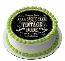 Vintage Dude 60th Birthday Edible Image Birthday  Cake Topper Decoration Frostin - £5.87 GBP