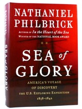 Nathaniel Philbrick SEA OF GLORY America&#39;s Voyage of Discovery, the U. S. Explor - £42.46 GBP
