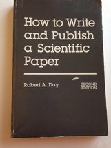 How to write and publish a scientific paper (The Professional writing se... - £1.60 GBP