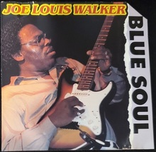 Joe Louis Walker: Blue Soul (used CD) - £10.99 GBP