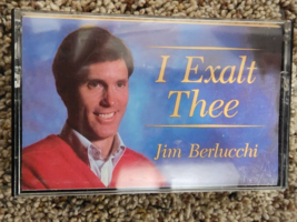 Jim Berlucchi &quot;I Exalt Thee&quot; Cassette - £3.73 GBP