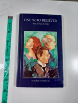 one who believed true stories of faith by robert pamplin 1993 paperback - $5.94