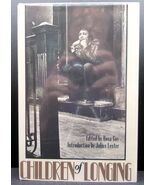 Edited by Rosa Guy CHILDREN OF LONGING First hardcover edition Black Essays - $22.49