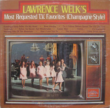 Lawrence Welk - Lawrence Welk&#39;s Most Requested TV Favorites (Champagne Style) (L - £2.27 GBP