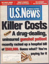 U.S. News Magazine July 1, 1996 Killer Costs - You&#39;re Paying for it! - £1.96 GBP